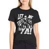 Let Me Talk To Ya T-Shirt