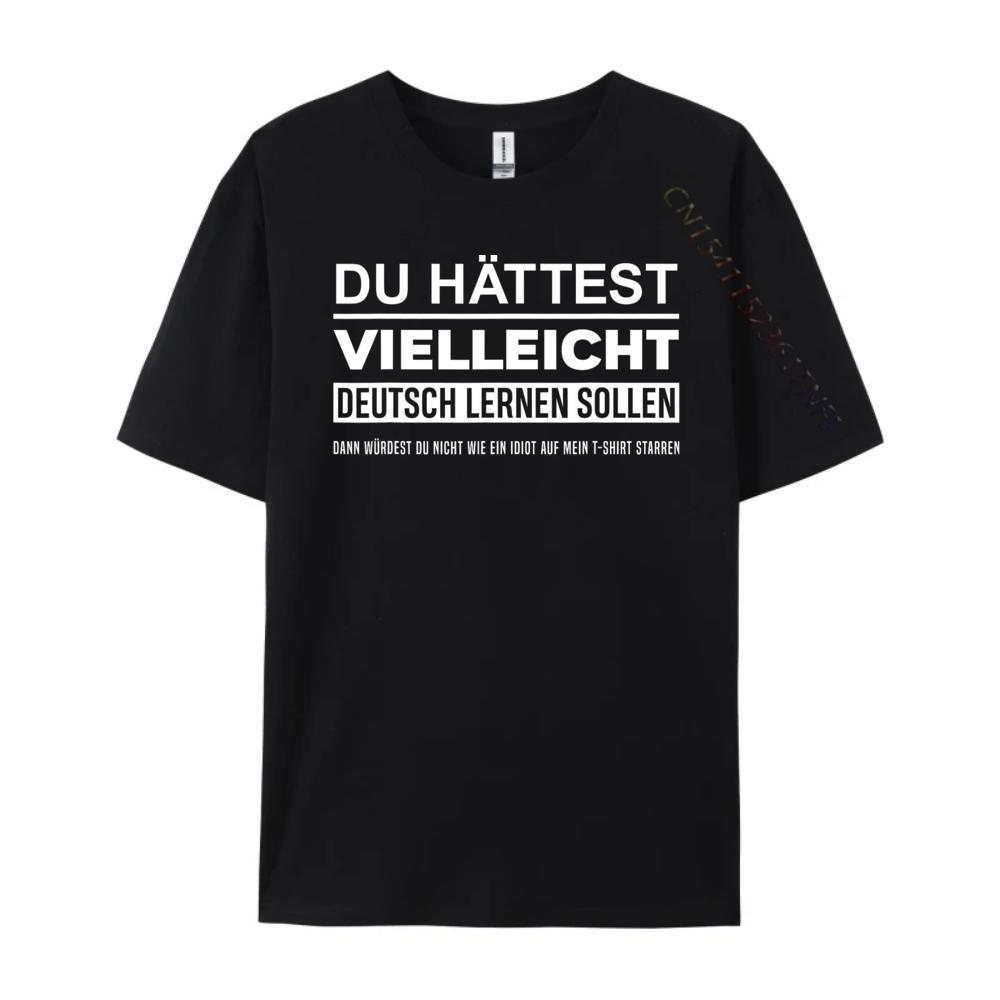 Maybe You Should Have Learned German Funny Germany Deutsch Luxury Designer Men Cheap