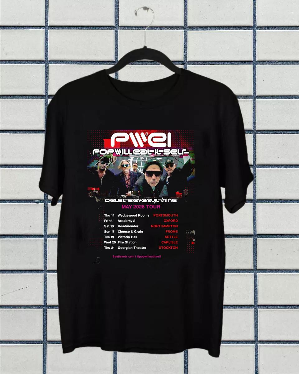 Pop Will Eat Itself - PWEI Delete Everything Tour T Shirt Full Size S-5XL S
