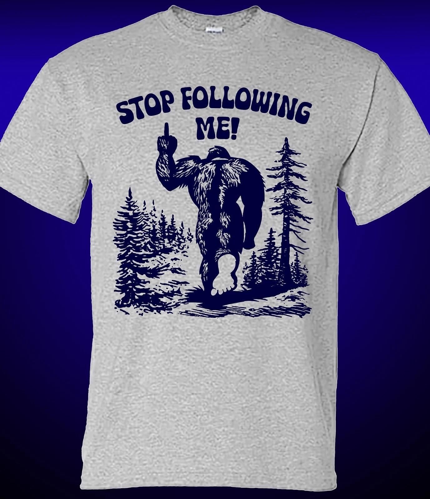 Stop Following Me Sasquatch T-shirt S
