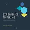 The Experience Thinking : Creating Connected Experiences Book