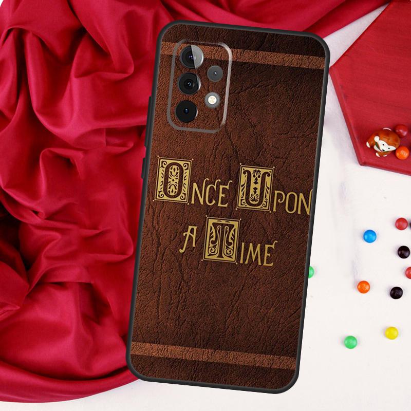 Once Upon A Time For Samsung Galaxy A55 A53 A33 A13 A35 A15 A36 A56 A26 A16 A22 A32 A52 A54 A34 A06 A05 Case