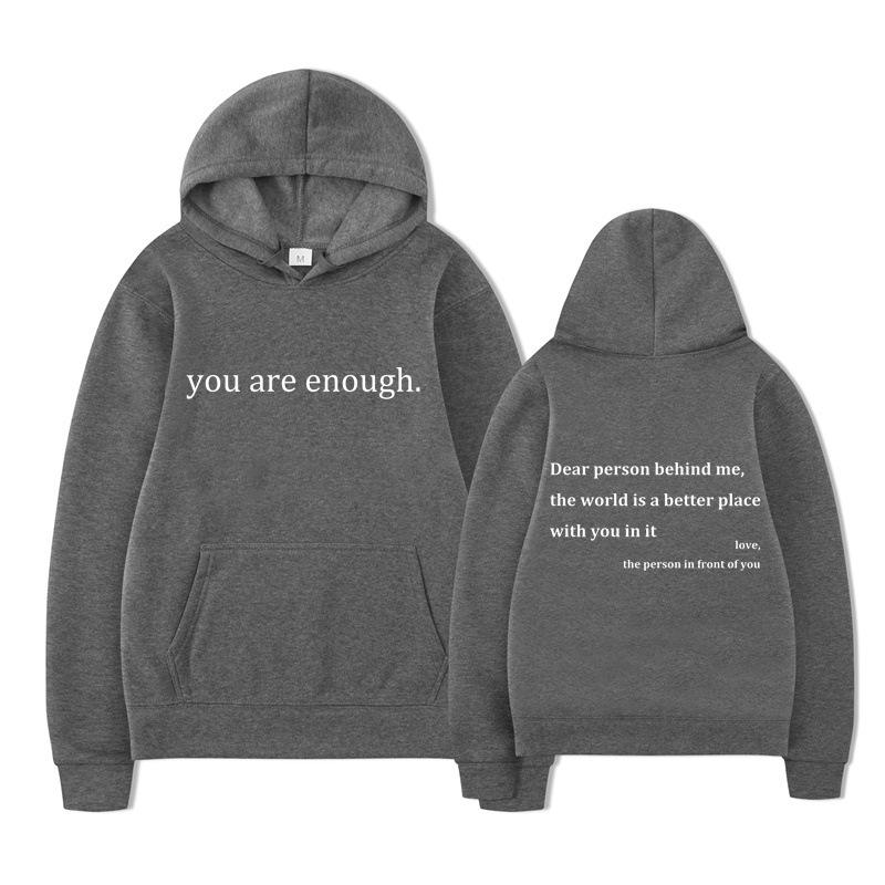 New YOU ARE ENOUGH Print Hoody Autumn Casual Men Hoodie Vintage Unisex Pullover Graphic Hoody Tops Oversize Clothing