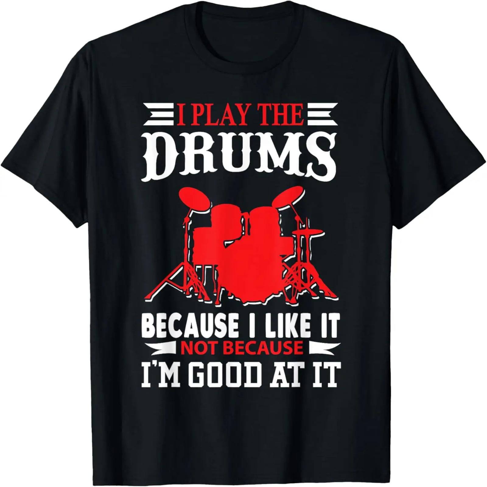 I play the Drums Funny tshirts for men, women, kids S