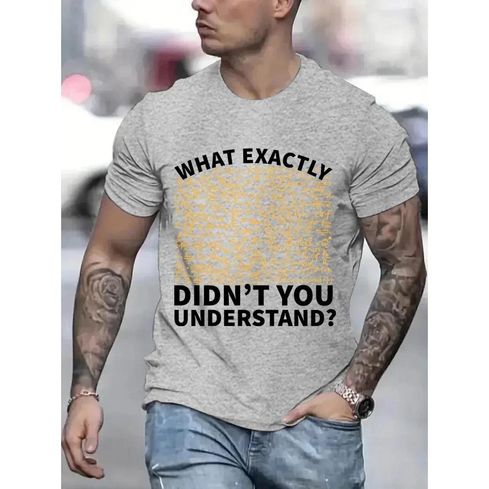 Men T-Shirts Men Physics What Don't You Understand T-shirt Science Equations Funny Tshirts Brand New Tee Shirt for Male Clothing