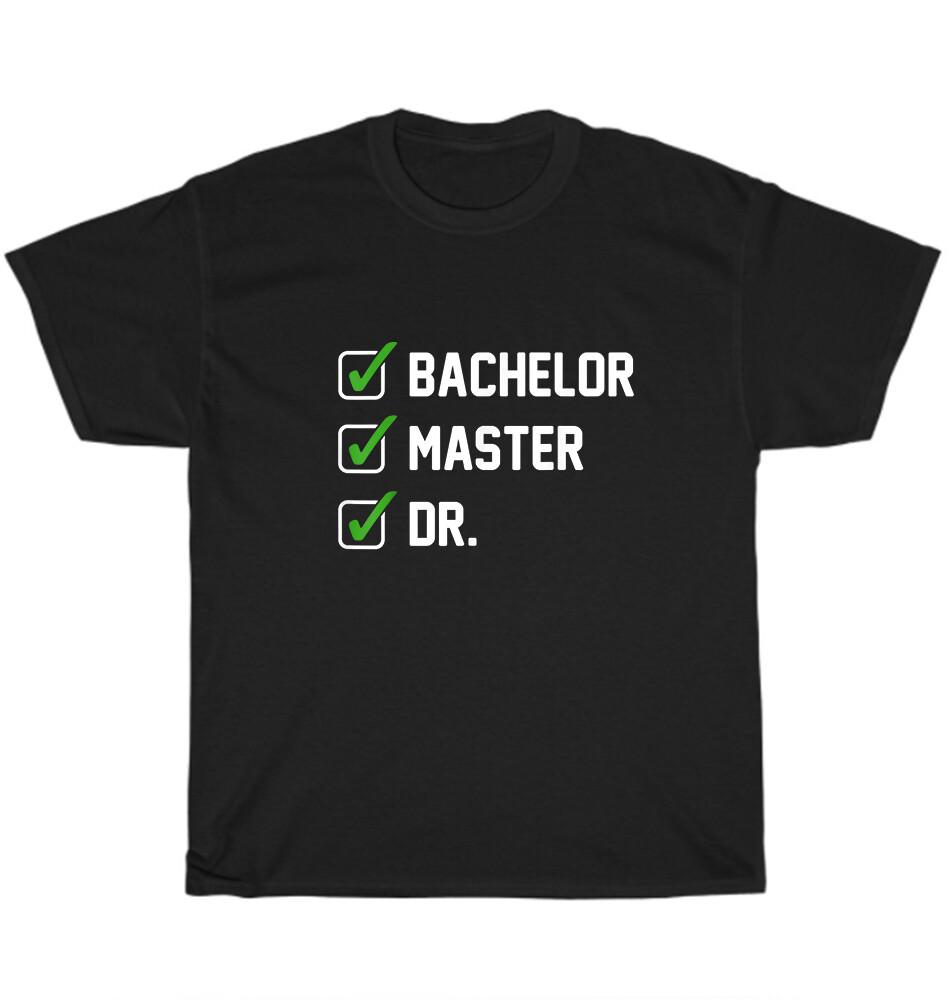 

Футболка Унисекс с надписью Бакалавр Магистр Доктор PhD Выпускной Забавная Футболка Подарок XL