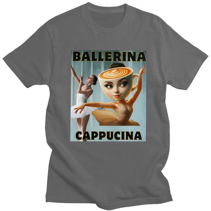 Italian Brainrot Ballerina Cappuccina T Shirt Men Women Tshirt Streetwear Casual Graphic Tee 100 Cotton Slim Fit Clothing