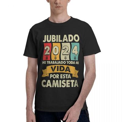 Retired 2024 I Ve Worked My Whole Life For This 100 Cotton Casual Breathable Confortable Tops Funny Mens TShirts Mens Gifts