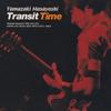 CD MASAYOSHI YAMAZAKI  Transit Time UPCH1154 Polydor 2002 Japan Rock Used