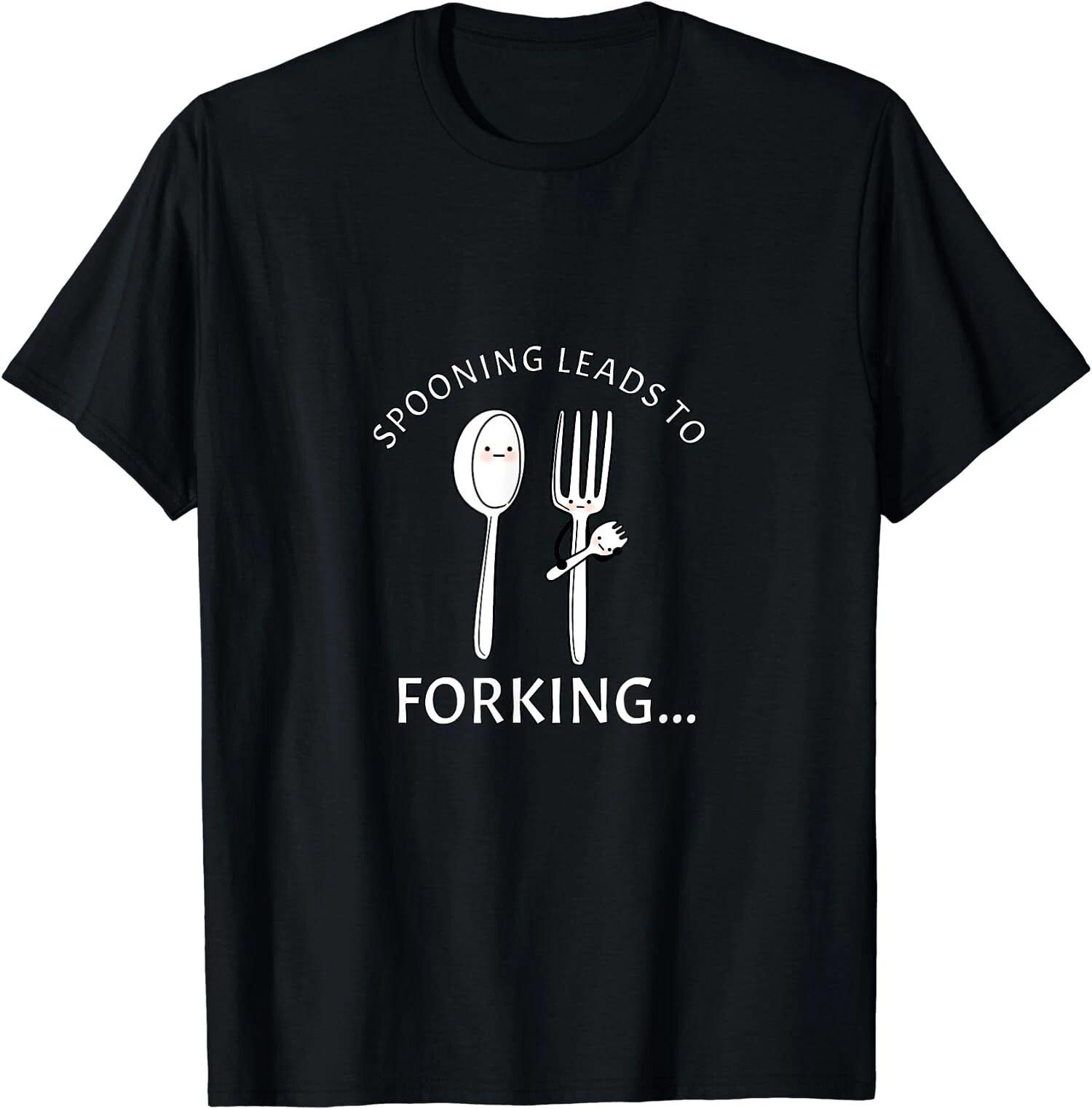 Spooning Leads To Forking Hilarious Funny Graphic T-Shirt XL