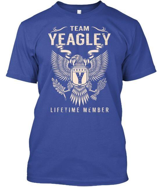 Team Yeagley Lifetime Member T-Shirt Made in the USA Size S to 5XL 2XL