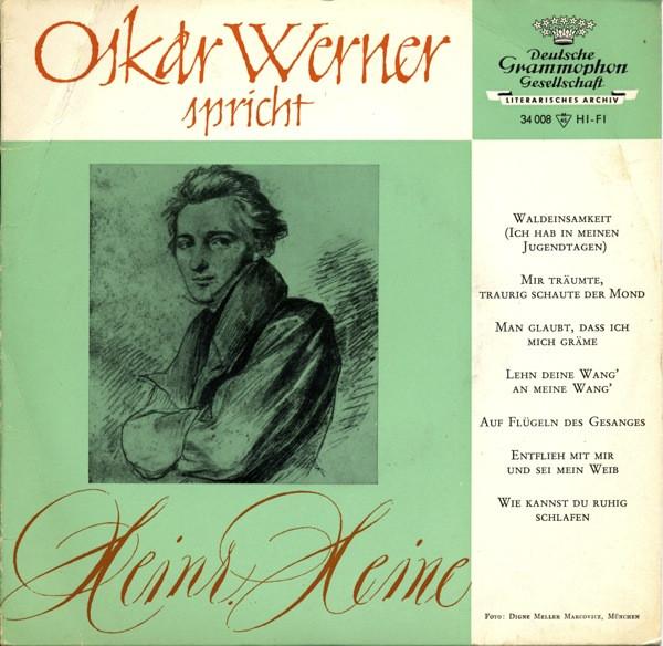 7inch Record OSKAR WERNER SPRICHT HEINR. HEINE - Oskar Werner Spricht Heinr. Heine 34008 DEUTSCHE GRAMMO Germany Classical Used