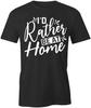 I'D RATHER BE AT HOME TShirt Tee Short-Sleeved Cotton CLOTHING S1BSA354