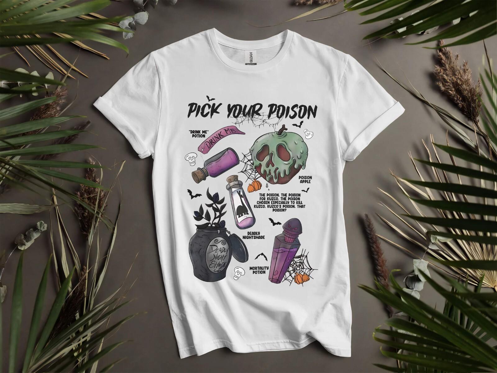 Pick Your Poison Halloween T-Shirt Mens Womens Tees Top T Shirt Mens Womens Tees Top Men Women Unisex Tshirt K912 3XL