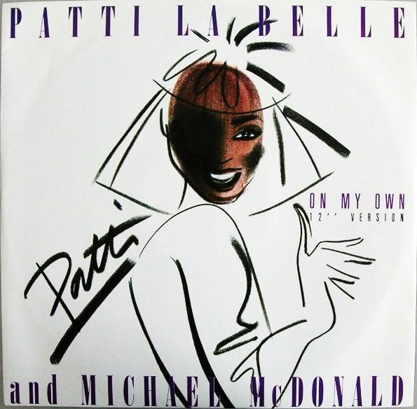 12inch Record PATTI LABELLE & MICHAEL MCDONALD - On My Own (12" Version) MCAT1045 MCA Records 1986 UK Soul/Funk Used