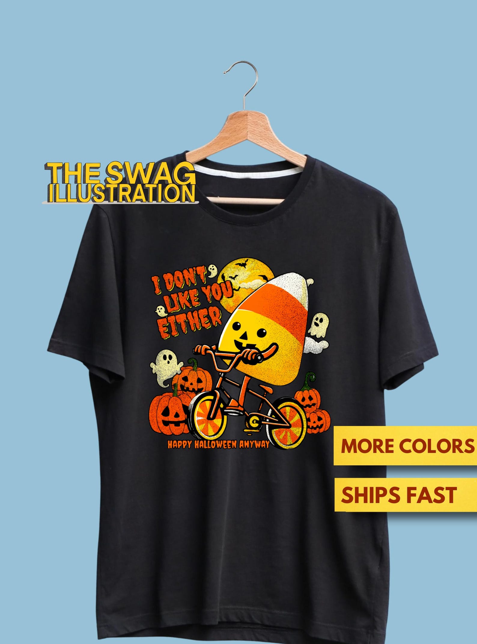 Halloween Costume Team Candy Corn I Don t Like You Either Shirt, Happy Halloween Anyway Sarcastic Trick Or Treating Shirt, Soft Premium Tee 3XL