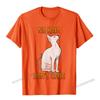 Cute Hairless Sphynx Cat Shirt No Hair Dont Care TShirt Camisas Unisex Casual Tshirts For Unisex Cotton Tops Tees Normal Fitted