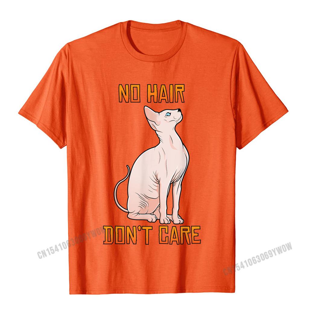 Cute Hairless Sphynx Cat Shirt No Hair Dont Care TShirt Camisas Unisex Casual Tshirts For Unisex Cotton Tops Tees Normal Fitted