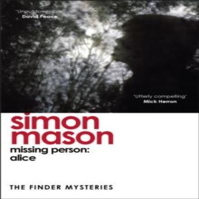 Missing Person Alice by Simon Mason Paperback Book 9781529425949
