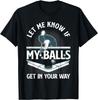 Funny Billiards Design For Men Women Billiard Pool Player T-Shirt