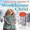 Workhouse Child by Maggie Hope Paperback Book 9780091956257