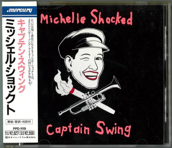 

CD MICHELLE SHOCKED - Captain Swing PPD1119 Mercury 1990 Japan Jazz Used
