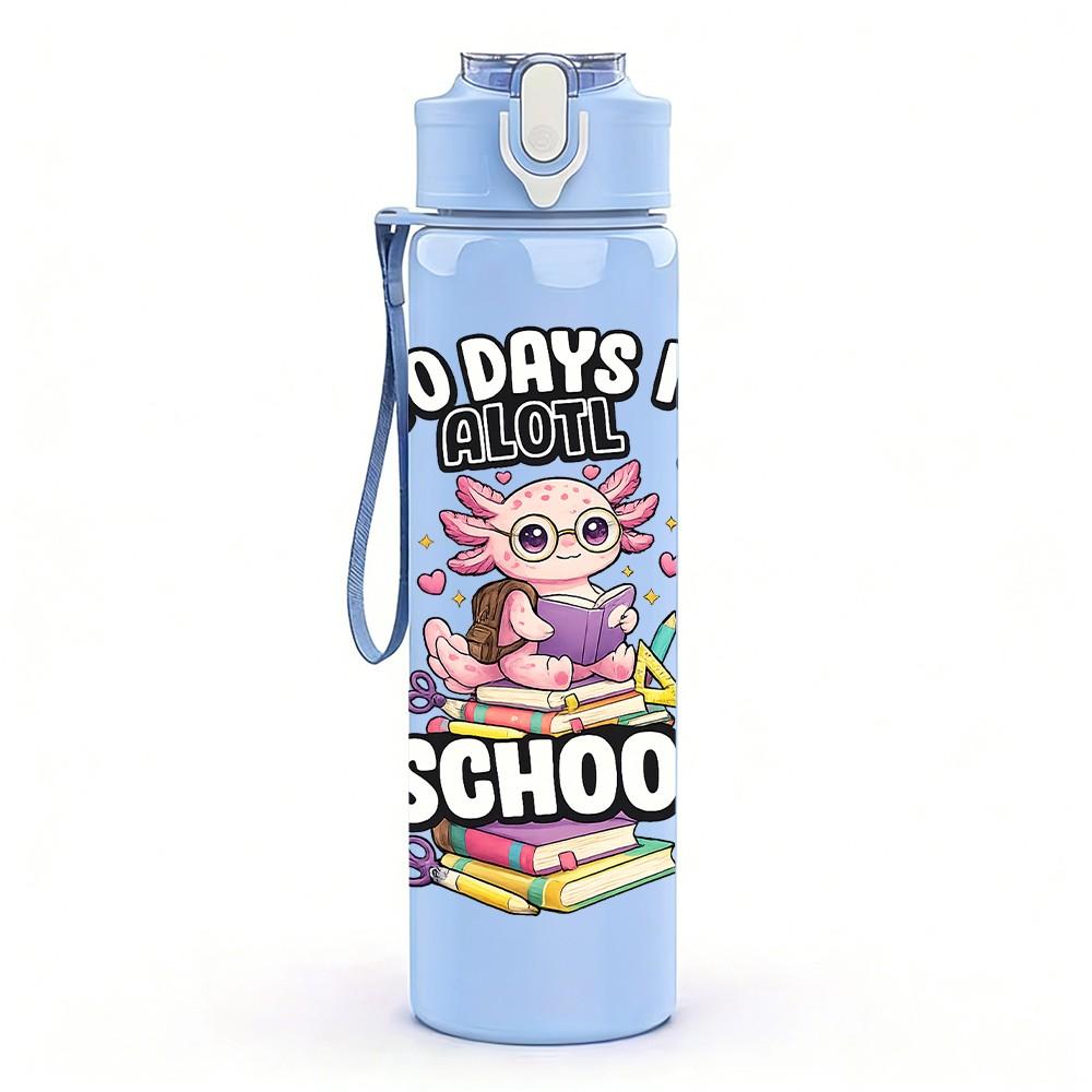 1PC Girls First Day Of School Quote 750ml Color Plastic Sports Water Bottle Leakproof Flip Straw Lid Suitable for Sports Office Home Use