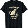 Pertmunsv Sassy Cat Design with Funny Rebellious Cat I Do What I Want T-Shirt