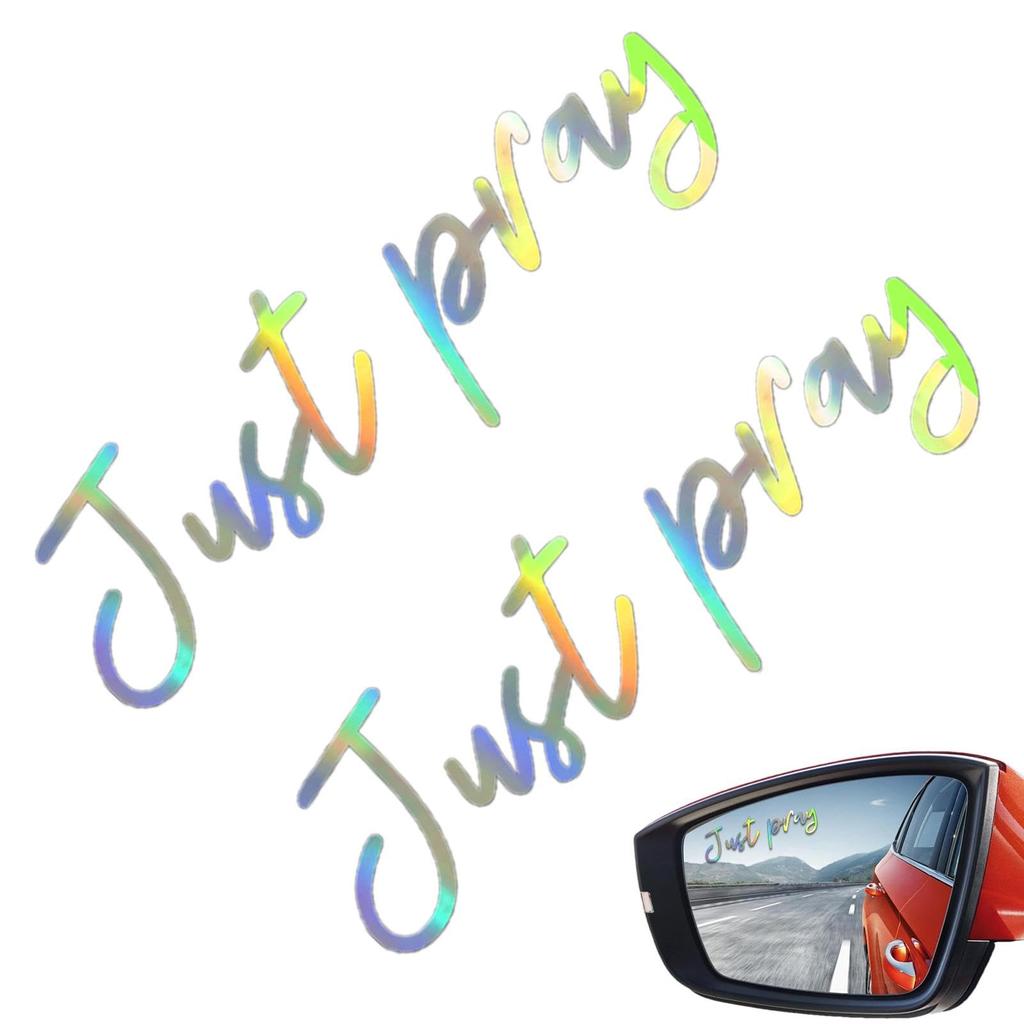 Car Mirrors Stickers Affirmation Reminder Just Pray? Multi-Purpose Decal For Side View Mirrors, Laptops,