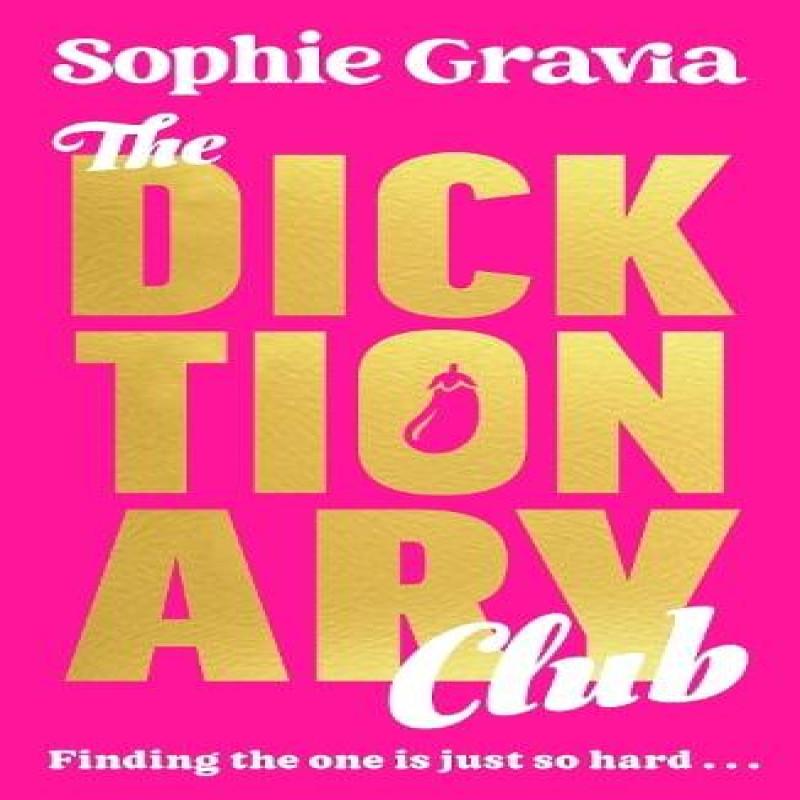 The Dicktionary Club by Sophie Gravia Paperback Book 9781785127571