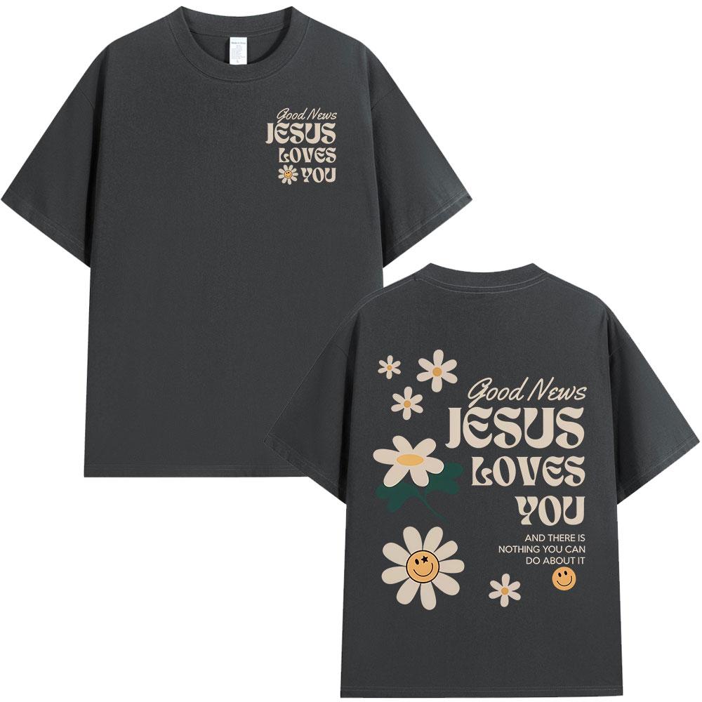 

Good News Jesus Loves You Christian Bible Verse T-shirts Men s Women Clothing Fashion Harajuku Short Sleeves T Shirts 3XL