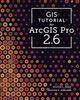 Kniha GIS Tutorial for ArcGIS Pro 2.6