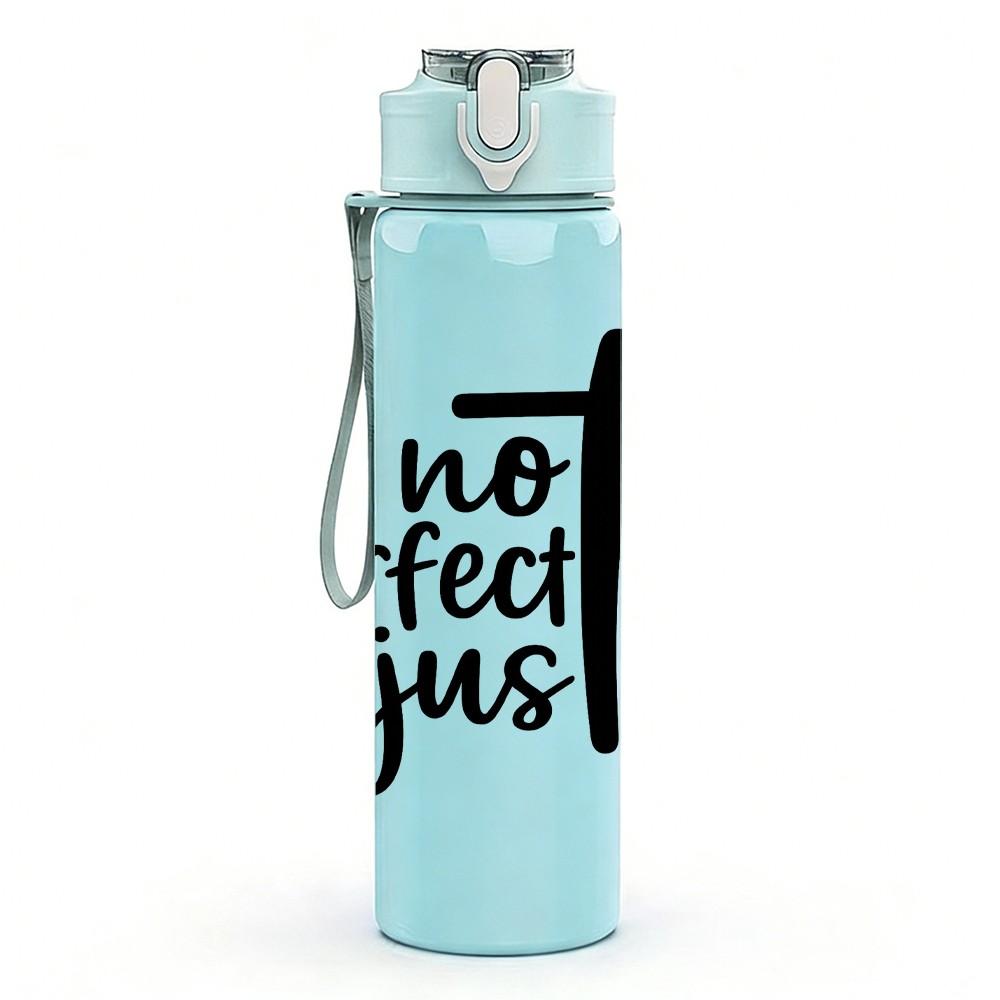 1PC Not Perfect Just Forgiven Letter Print 750ml Color Plastic Sports Water Bottle Leakproof Flip Straw Lid Suitable for Sports Office Home Use