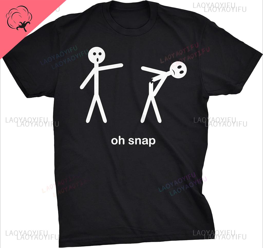 Mens Oh Snap Funny Stick Figure Hilarious Casual Sarcastic Adult Humor Streetwear Sarcasm Oneck Shortsleev Printed T Shirt