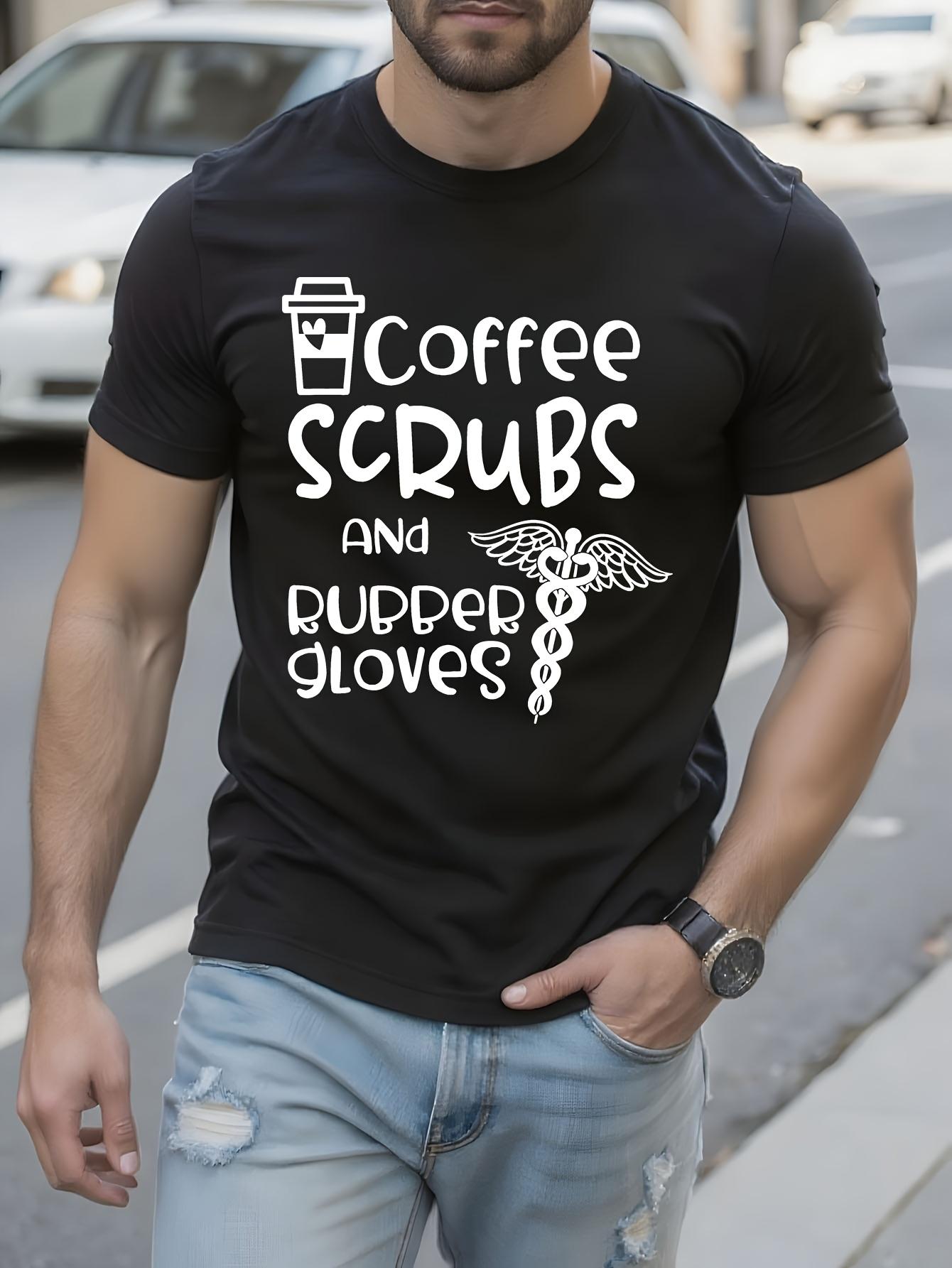 Coffee Scrubs Budder Gloves Graphic Tshirt Funny Coffee L... S