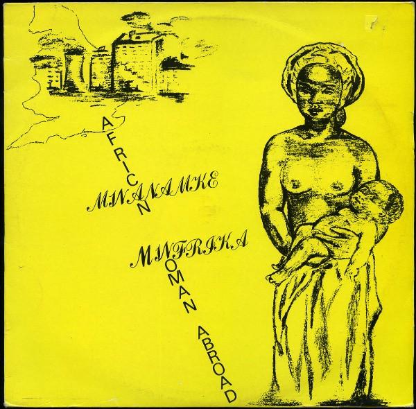 

LP Record MWANAMKE MWAFRIKA - African Woman Abroad AWLP101 African Woman 1982 UK Reggae, Ska & Dub Used
