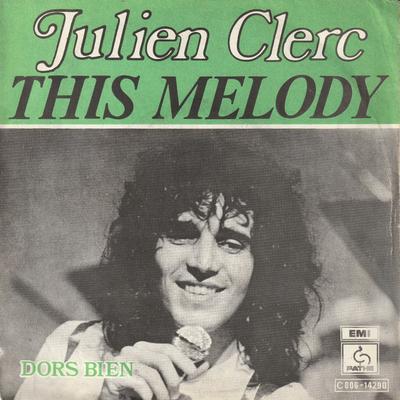 7inch Record JULIEN CLERC  This Melody 4C00614290 EMI PATHE 1975 Belgium Pop Used