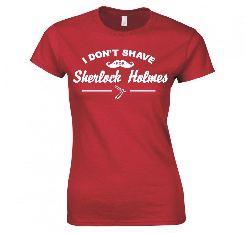 Sherlock Holmes I Dont Shave For Sherlock Ladies Tshirt New S