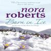 Born In Ice by Nora Roberts Paperback Book 9780749928902