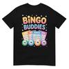 Bingo Buddies Friends Game Lucky Numbers Fun Social Winner TShirt