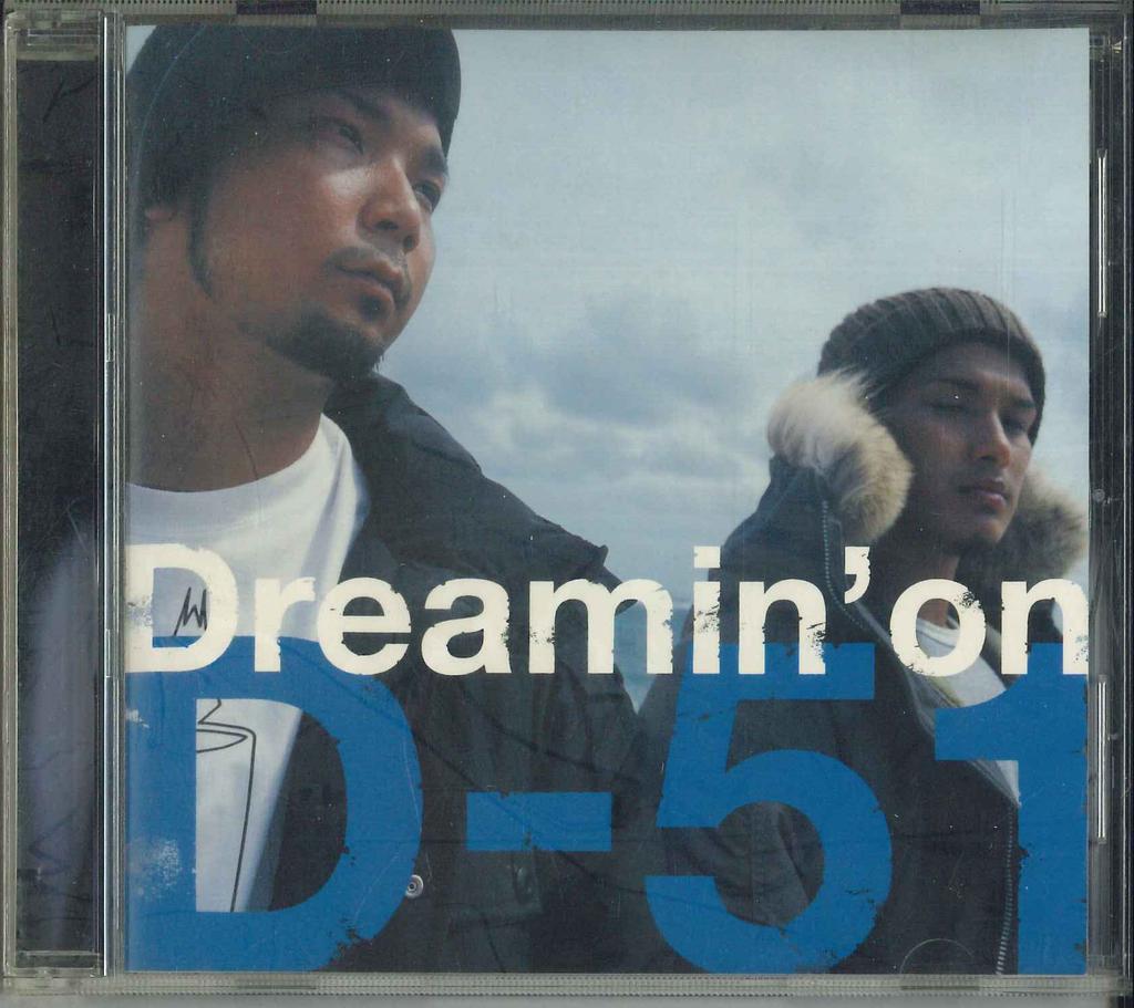CD D-51 - Dreamin' On PCCA02151 PONY CANYON 2005 Japan Japanese Pop/Rock Used