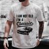 Herren T-Shirts Opa Herrenbekleidung Ich bin nicht alt Ich bin ein Klassiker T-Shirt Ich bin ein Klassiker Lustige Geburtstags-T-Shirts Großvater Auto T-Shirt Top