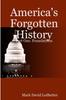 Libro America's Forgotten History: Part One. Foundations