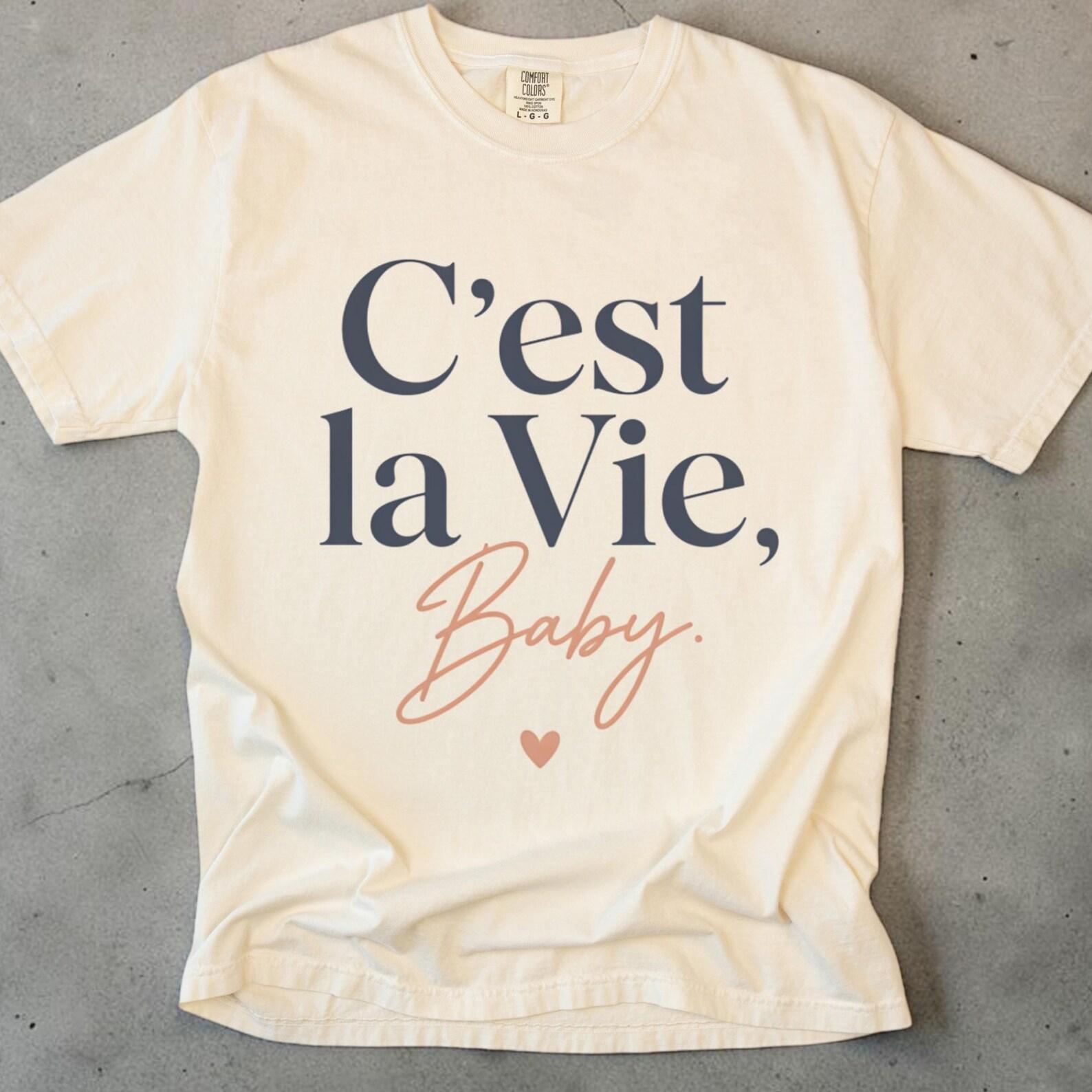 Cest La Vie Baby Shirt, French Shirt, Unisex Comfort Colors, Trendy Tee, MinimalisT shirt, Vacation Shirt, French Gift, Boho Graphic Tee S