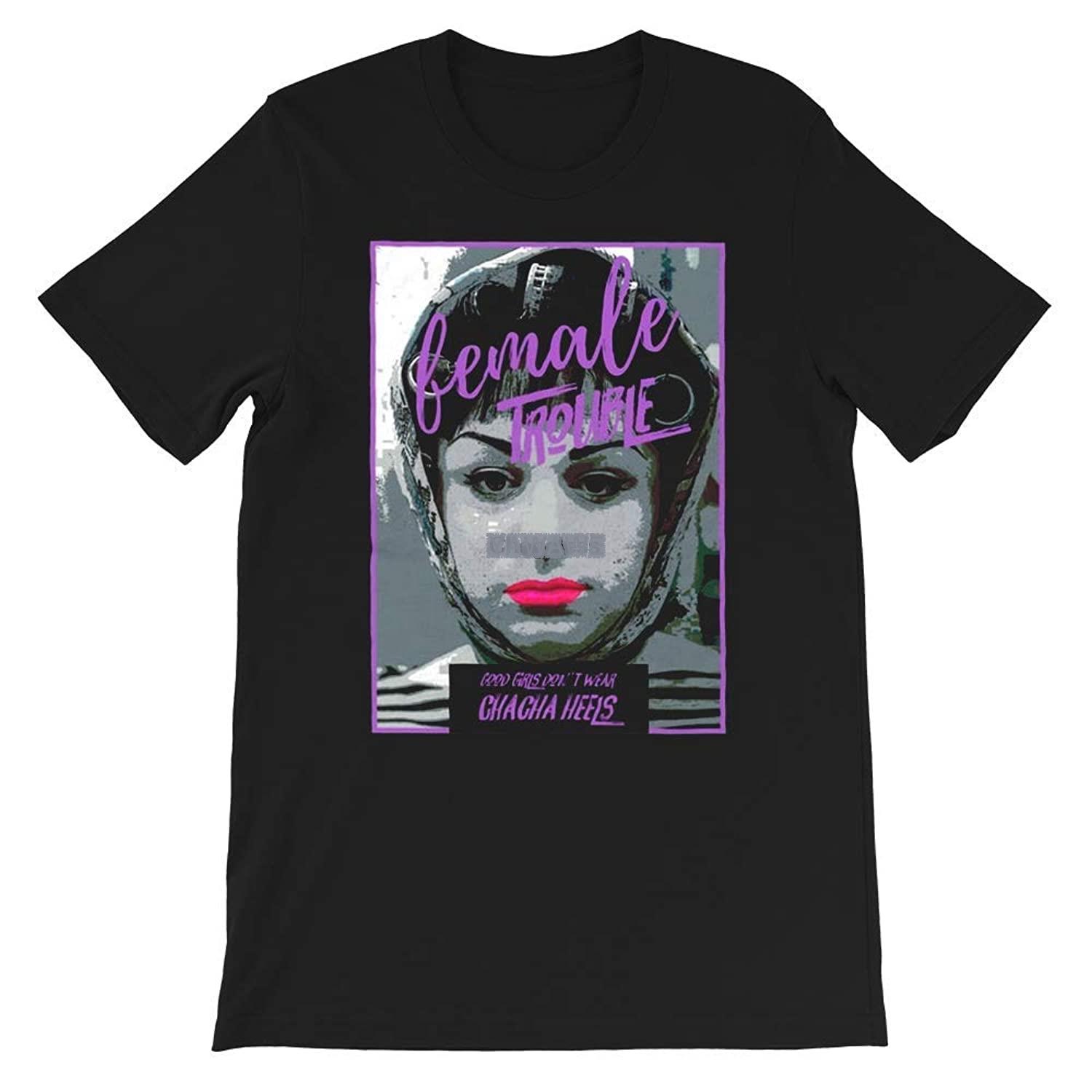 

John Waters Good Girls Don t wear Cha Cha Heels tee Divine Gift for Men Women Girls Unisex T-Shirt Sweatshirt top tees 3XL
