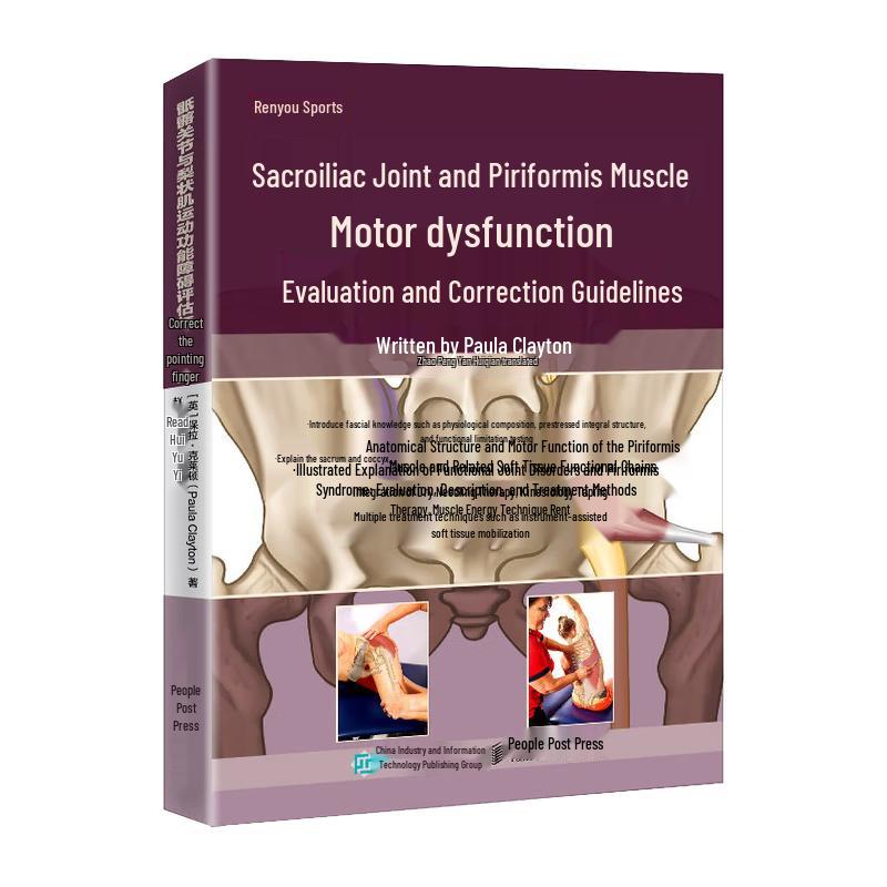 Sacroiliac & Piriformis Dysfunction Assessment and Correction Guide
