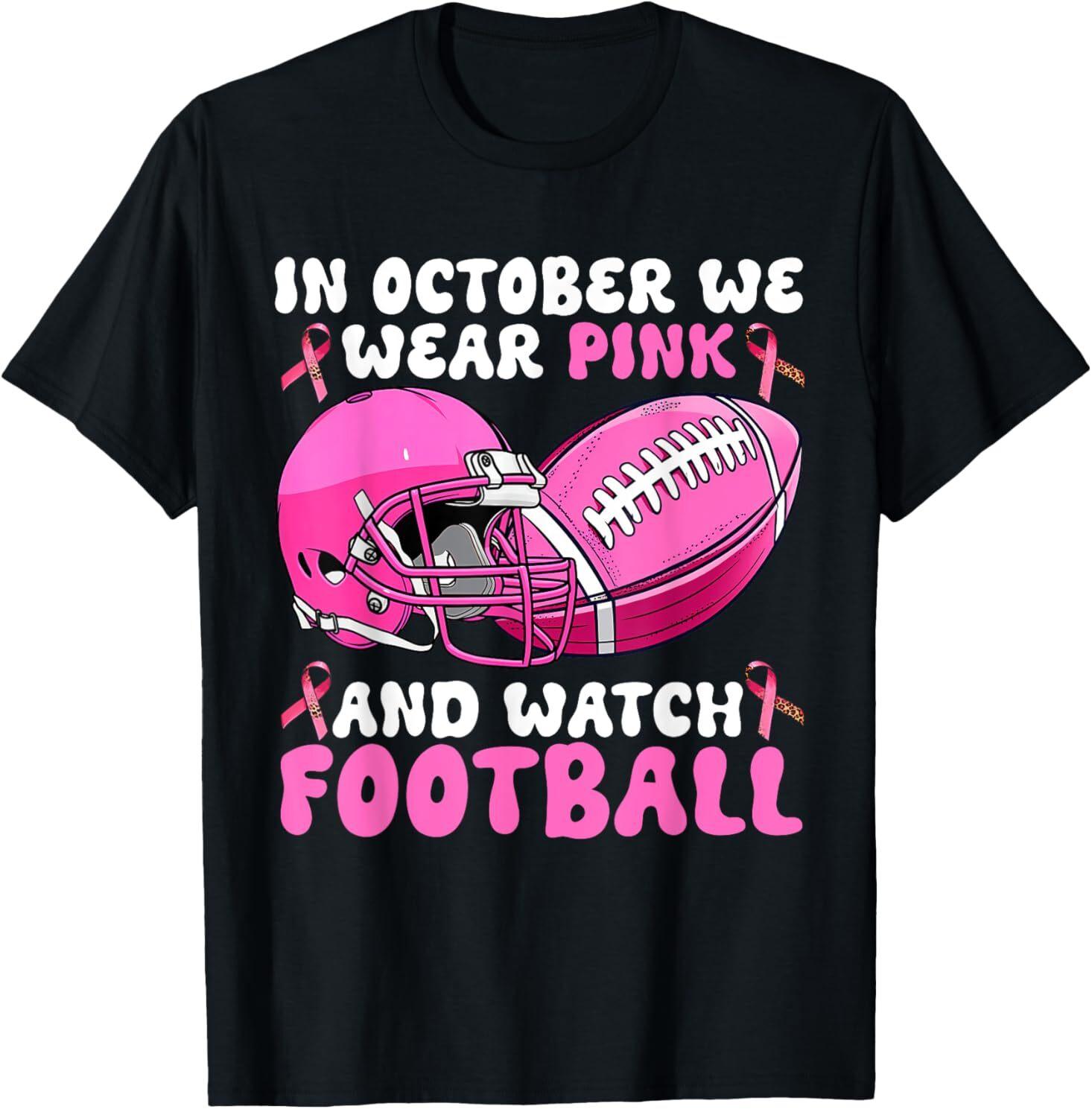 In October We Wear Pink Football Breast Cancer Awareness T-Shirt Mens Womens Tees Top M
