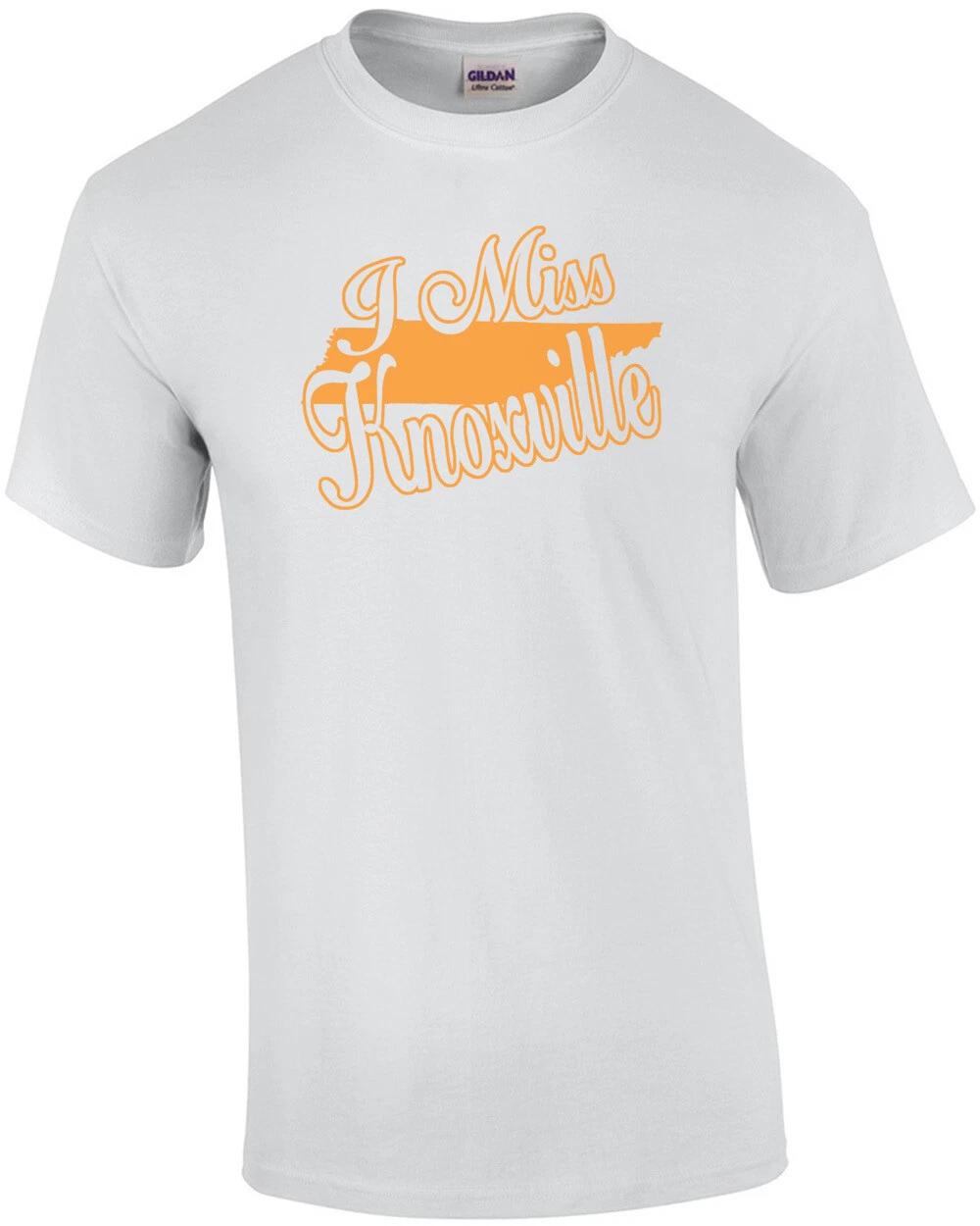 I Miss Knoxville T-Shirt 4XL