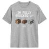 Unisex Im Fully Bricked Up Funny Saying Quote TShirts 100 Cotton Tees Classic ShortSleeved T Shirt O Neck Cool Tshirt Plus Size
