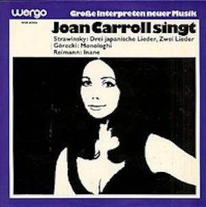 

LP Record JOAN CARROLL IGOR STRAVINSKY HE Joan Carroll Singt Drei Japanische WER60056 Wergo 1971 Germany Classical Used